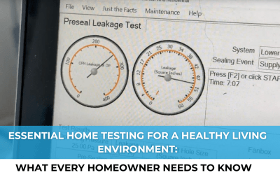 Essential Home Testing for a Healthy Living Environment: What Every Homeowner Needs to Know